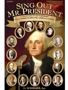 Sing Out Mr. President by Various - Clurman Judith - for SATB