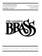 Waltzes Opus 39 by Brahms Johannes - Coletti and Ridenour - for Brass Quintet