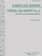 Aaron Jay Kernis - String Quartet No. 2 by Kernis Aaron Jay for String Quartet