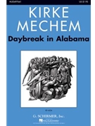 Daybreak In Alabama by Mechem Kirke for SSAA