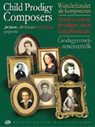 Child Prodigy Composers by Various for Piano
