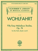 50 Easy Melodious Studies Opus 74 Book 1 & 2 by Wohlfahrt Franz for Violin Method (Book 1 and 2)