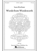 Words From Wordsworth by Kirchner for SATB