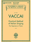 Practical Method of Italian Singing by Vaccai Nicola for Sop or Ten (w/Audio Access)
