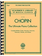 Ultimate Piano Collection by Chopin Frederic for Piano