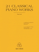 21 Classical Piano Works by Various for Piano