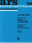 Concerto For Oboe In C Major Score Bwv1055 (strings And Basso Continuo) by Bach Johann Sebastian for Score