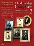 Child Prodigy Composers - Volume 2 by Various for Piano