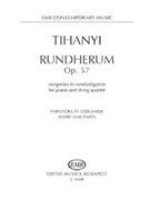 Rundherum Op. 57 by Tihanyi Laszlo for Score and Parts