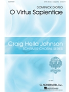 O Virtus Sapientiae by DiOrio Dominick for SATB