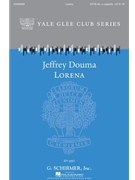Lorena by - Douma Jeffrey - for SATB