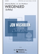 Wiegenlied (Lullaby) by Brahms Johannes - Washburn Jon - for SATB