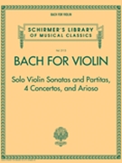 Bach for Violin by Bach Johann Sebastian for Violin