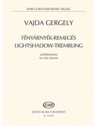 Lightshadow-Trembling (Fenyarnyek-Remeges) - for Clarinet by Gergely Vajda for
