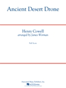 Ancient Desert Drone by Cowell Henry - Worman James - for Concert Band