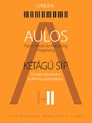 Aulos 2 - Piano Pieces for Practicing Polyphony by Orban Gyorgy for Piano