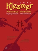 Klezmer Miniatures for Young Musicians by Javori Ferenc for Score and Parts