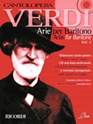 Verdi Arias for Baritone Volume 2 by Verdi Giuseppe for Baritone