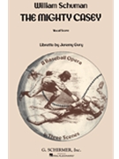 Mighty Casey The by Schuman W - Jeremy Gur - for Opera Voc