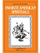 Favorite American Spirituals Unac by Various for SATB
