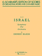 Israel Symphony by Bloch Ernest for Score