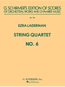 String Quartet No. 6 by Laderman Ezra for Score
