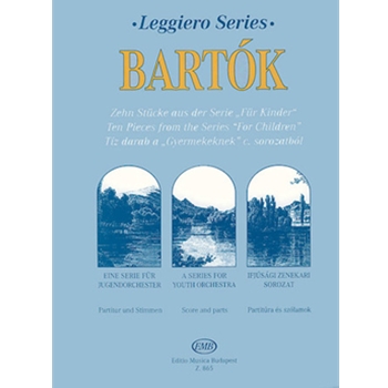 Ten Pieces from the Series For Children by Bartok Bela - Lazar Weiner - for Score and Parts