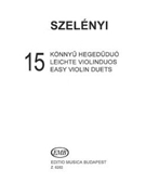 15 Easy Vln Duos-2 Vln by Szelenyi Istvan for