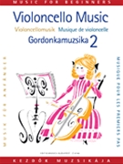 Violoncello Music For Beginners 2 by Various - Pejtsik Arpad - for Cello Solo (Vol 2)