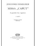Missa caput-satb by Ockeghem Johannes for SATB