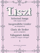 Selected Songs Volume 1 (high) by Liszt Franz - Fuzessery Tibor - for High Voice