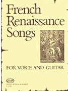 French Renaissance Songs by Various for Medium Voice and Piano