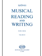 Musical Reading & Writing - Exercise Book Volume 3 by Szonyi Erzsebet for