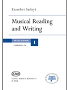 Musical Reading & Writing - Exercise Book Volume 1 by Szonyi Erzsebet for