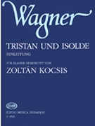 Tristan und Isolde. Einleitung by Wagner Richard - Zoltan Kocsis - for