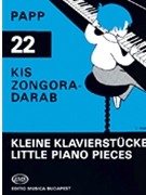 22 Little Piano Pieces by Papp Lajos for