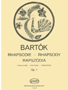 Rhapsody Opus 1 1st Version by Bartok Bela for Piano