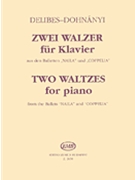 Two Waltzes from the Ballets Naila & Coppelia by Delibes Leo - Ernst von Dohnanyi - for