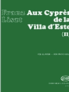Aux Cypres De La Ville D'este II by Liszt Franz for Piano