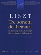 Tre Sonetti di Petrarca from Annees de pelerinage by Liszt Franz for Piano
