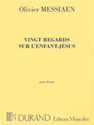 Twenty Regards Sur l'Enfant-Jesus by Messiaen Olivier for Piano