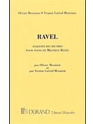 Analyses Des Oeuvres Pour Piano De Maurice Ravel by Ravel Maurice for