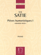 Humorous Pieces I by Satie Erik for Piano