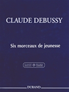 6 Morceaux De Jeunesse by Debussy Claude for Piano