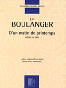 D'un Matin De Printemps by Boulanger Lili for Piano Trio