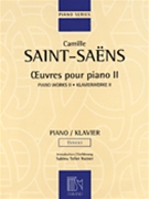 Piano Works II by Saint-Saens Camille for Piano