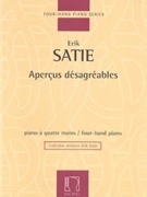 Apercus Desagreables by Satie Erik for 1 Piano 4 Hands