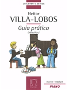 Selections from Guia Pratico by Villa-Lobos Heitor for Piano