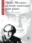 13 Pieces For Piano by Messiaen Olivier for Piano