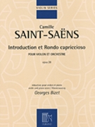 Introduction Et Rondo Capriccioso Opus 28 by Saint-Saens Camille - Bizet Georges - for Violin and Piano
